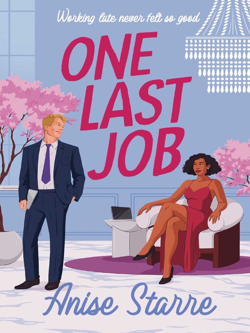 Title details for One Last Job by Anise Starre - Available
